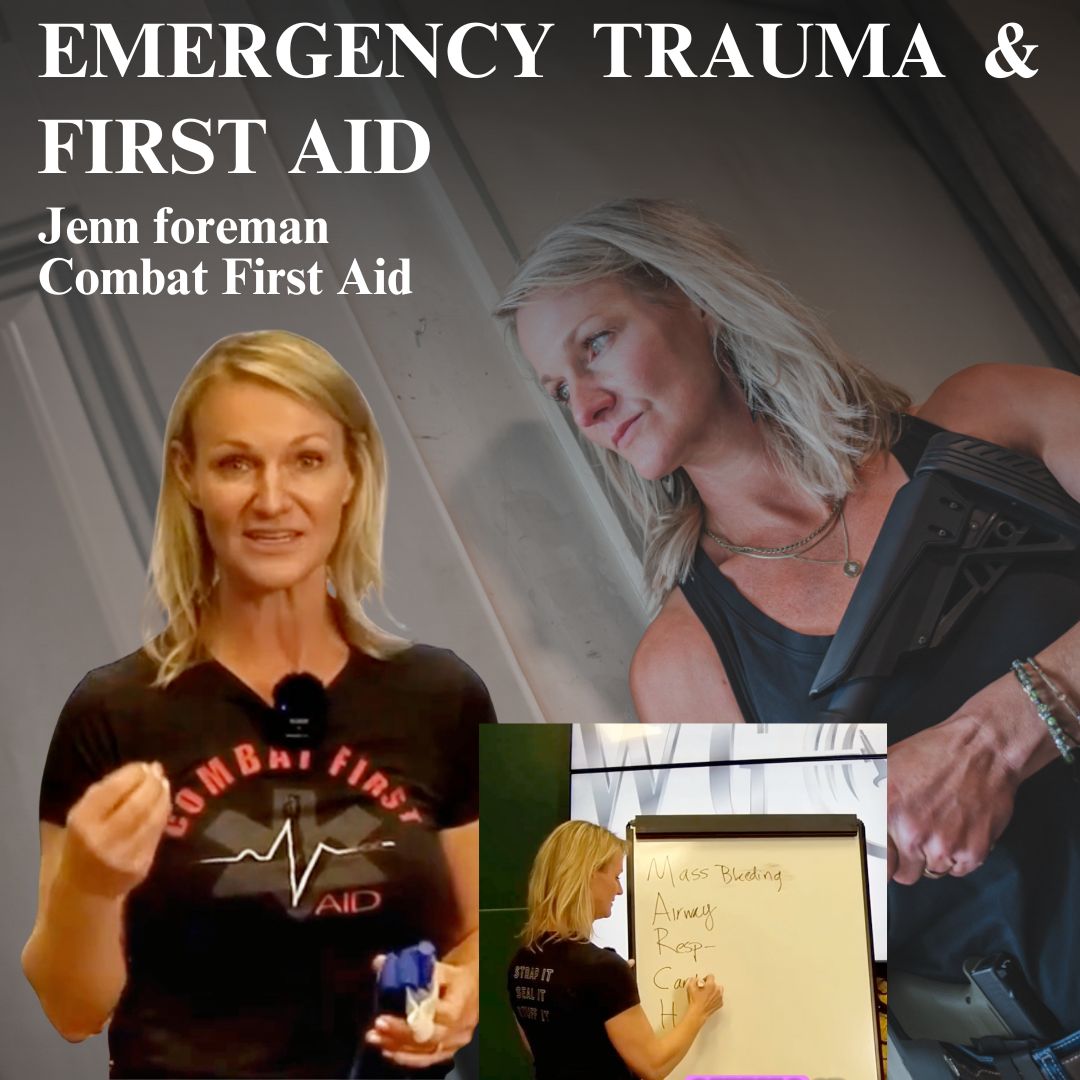Jenn Foreman, Tactical Medic and founder of Combat First Aid